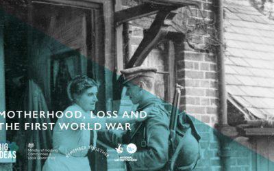 Motherhood, Loss and the First World War is now UK-wide