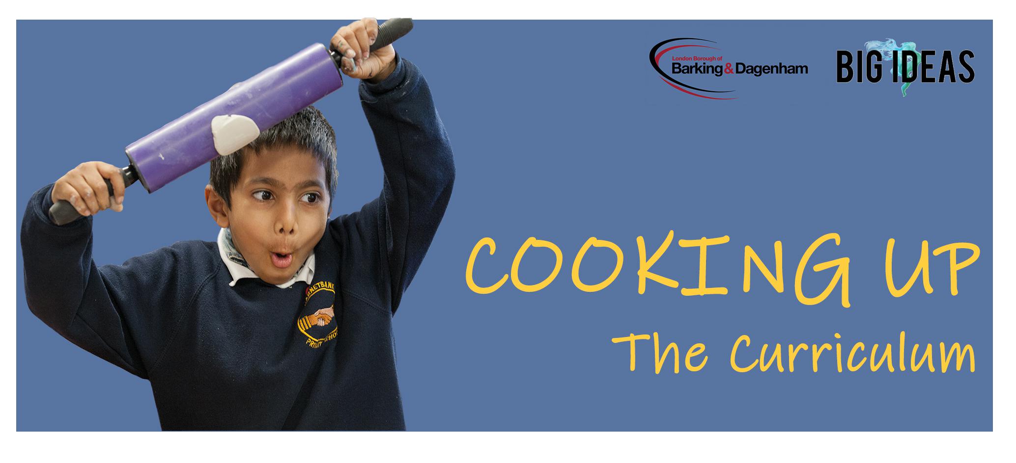 Cooking up the Curriculum Big Ideas