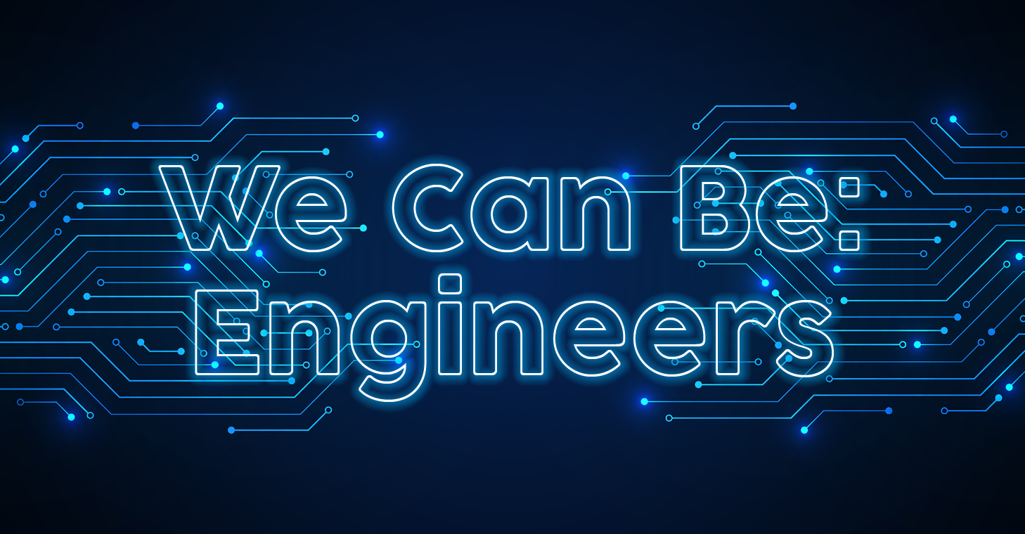 We can be engineers home slider
